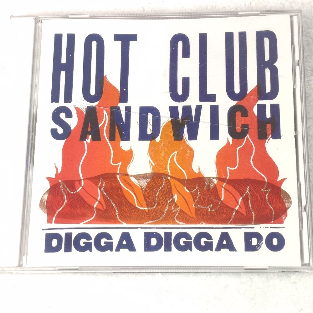 hot club sandwich digga digga do CD nice